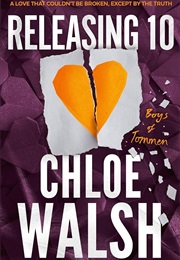 Releasing 10 (Chloe Walsh)