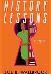 History Lessons (Zoe B. Wallbrook)