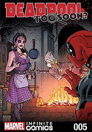 Deadpool: Too Soon Infinite Comic #5 (Joshua Corin & Todd Nauck)