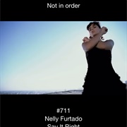 #1308 Say It Right by Nelly Furtado