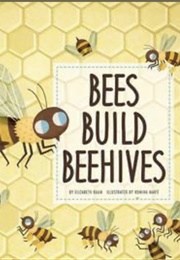 Bees Build Beehives (Raum)