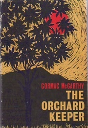 The Orchard Keeper (Cormac McCarthy)