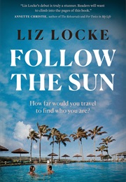Follow the Sun (Liz Locke)