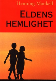 Eldens Hemlighet (Henning Mankell)