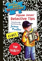 Jigsaw Jones' Detective Tips (James Preller)