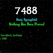 #9263 Nothing Has Been Proved by Dusty Springfield