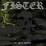 Fister - No Spirit Within