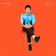 I Hate Jazz by Mike Krol
