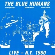 Live - New York 1980 - The Blue Humans