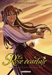 La Rose Écarlate (Patricia Lyfoung)