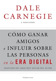 Cómo Ganar Amigos E Influir Sobre Las Personas (Dale Carnegie)