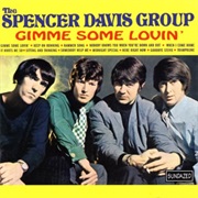 The Spencer Davis Group - Gimme Some Lovin'