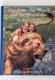 The Lion, the Witch, and the Wardrobe (Illustrated Christian Birmingham)