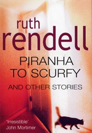 Piranha to Scurfy (Rendell, Ruth)