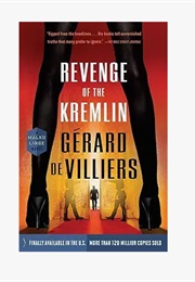 Revenge of the Kremlin (Gerard De Villiers)