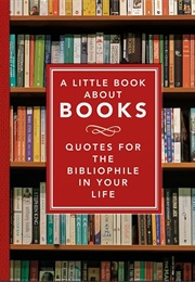 A Little Book About Books (Marcus E. Leaver)