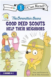 The Berenstain Bears Good Deed Scouts Help Their Neighbors (Jan & Mike Berenstain)