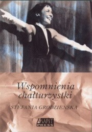 Wspomnienia Chałturzystki (Stefania Grodzieńska)
