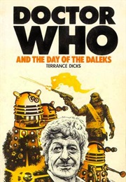 Doctor Who and the Day of the Daleks (Terrance Dicks)