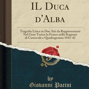 Il Duca D'Alba (Pacini)