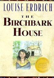 The Birchbark House (Louise Erdrich)