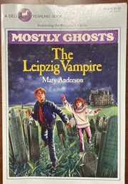 The Leipzig Vampire (Mary Anderson)
