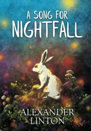 A Song for Nightfall (Alexander Linton)