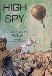High Spy (Robert Edmond Alter)