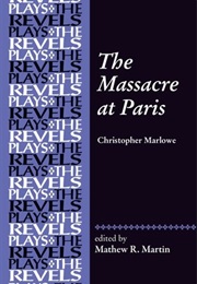 The Massacre at Paris (Marlowe, Christopher)