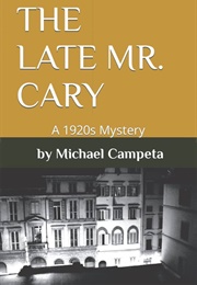 The Late Mr. Cary (Michael Campeta)
