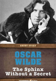 The Sphinx Without a Secret (Oscar Wilde)