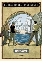 El Tesoro Del Cisne Negro (Paco Roca / Guillermo Corral)