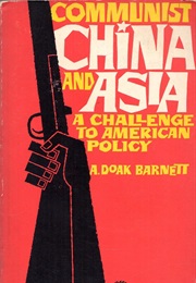 Communist China and Asia (A. Doak Barnett)