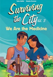 We Are the Medicine (Tasha Spillett)