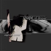 Angels of Distress - Shape of Despair (2001)