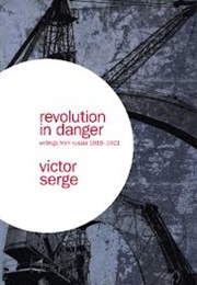 Revolution in Danger (Victor Serge)
