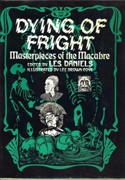 Dying of Fright: Masterpieces of the Macabre (Gerald W. Page)