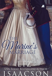 The Marine's Marriage (Liz Isaacson)