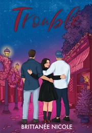 Trouble (Britanee Nicole)