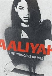 Aaliyah: The Princess of R&B (2014)