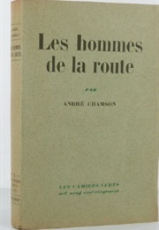 Les Hommes De La Route (Andre Chamson)