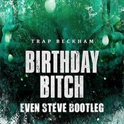 Birthday Bitch - Trap Beckham