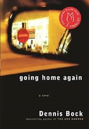 Going Home Again (Dennis Bock)