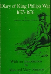 The Diary of King Philip's War (Benjamin Church)