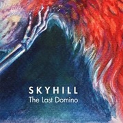 The Last Domino- Skyhill