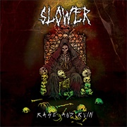 Slower - Rage & Ruin
