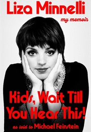 Kids, Wait Till You Hear This! (Liza Minnelli)