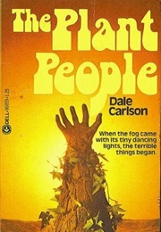 The Plant People (Dale Carlson)
