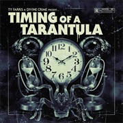 Ty Farris & Divine Crime - Timing of a Tarantula