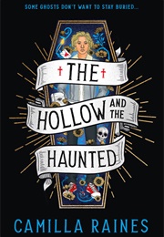 The Hollow and the Haunted (Camilla Raines)